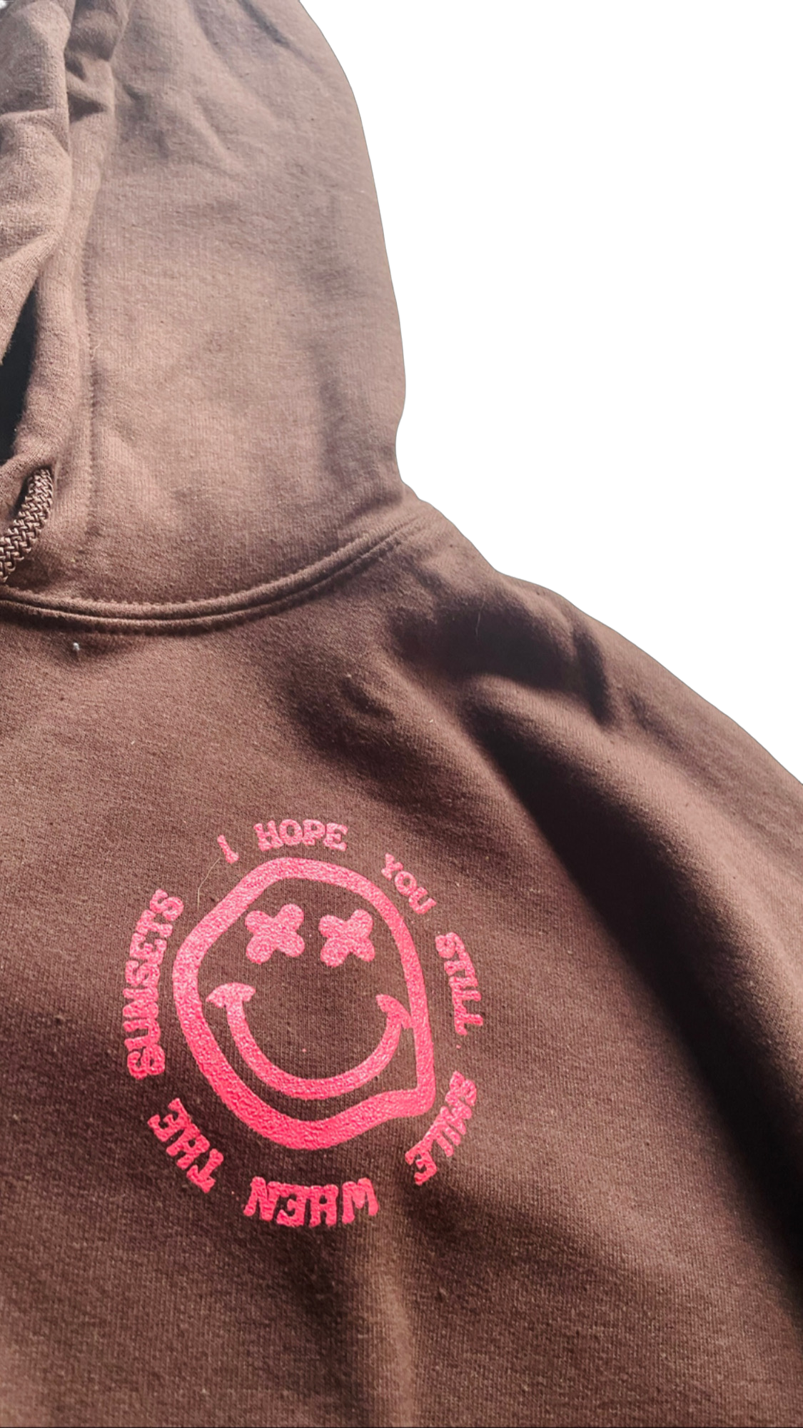 “I Hope You Still Smile When The Sunsets” Hoodies